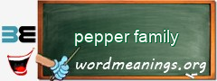 WordMeaning blackboard for pepper family